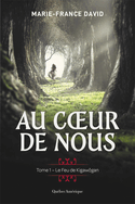 Au coeur de nous, t. 01